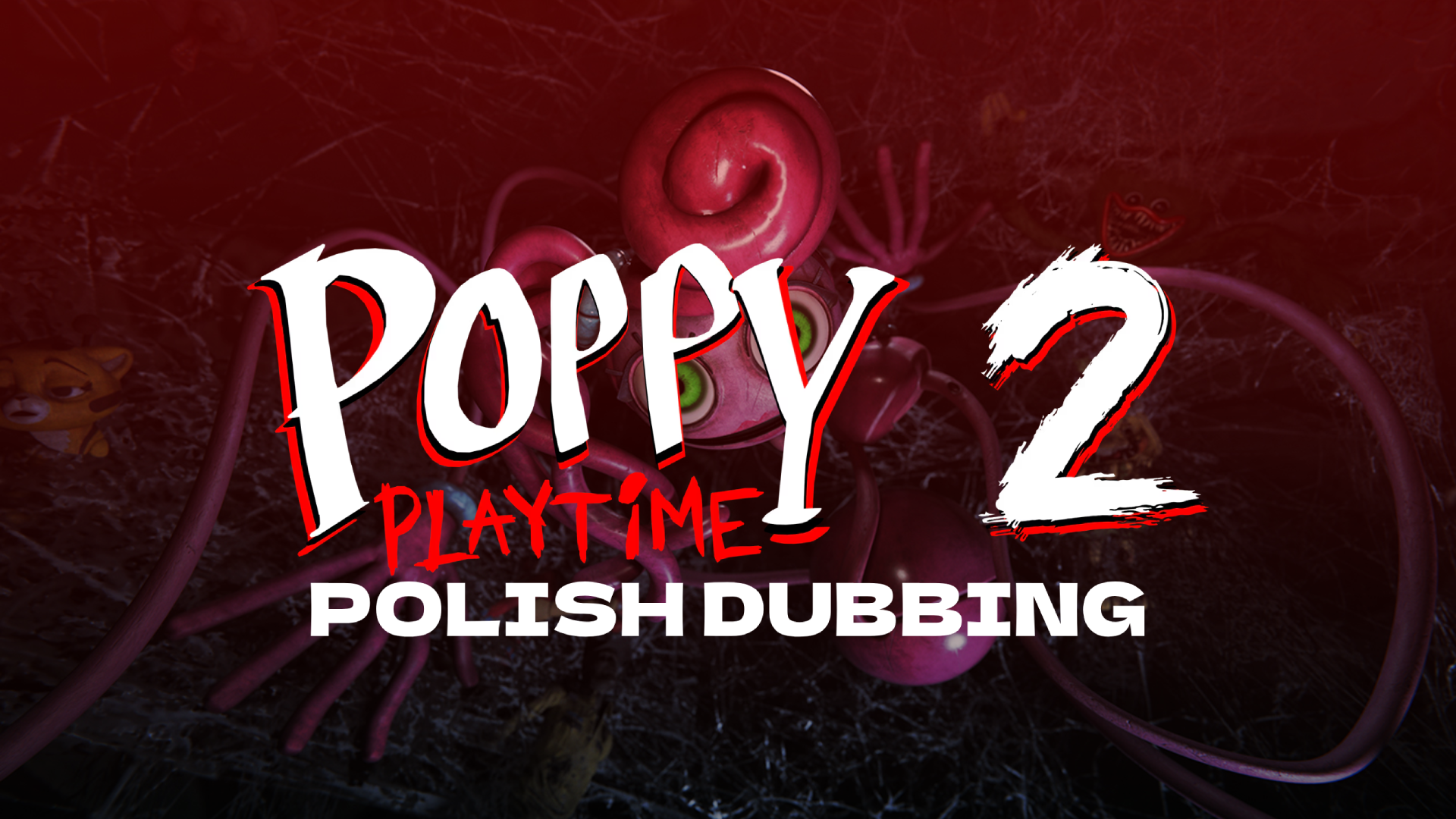 Poppy Playtime Chapter 3 - polski dubbing